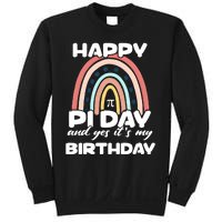 Happy Pi Day And Yes ItS My Birthday Math 14 March Cute Gift Sweatshirt