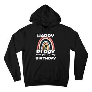 Happy Pi Day And Yes ItS My Birthday Math 14 March Cute Gift Tall Hoodie