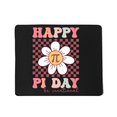 Happy Pi Day Pie Be Irrational Math Teacher Pi Day Lover   Mousepad