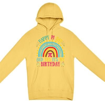 Happy Pi Day And Yes It's My Birthday Math Teacher Rainbow Gift Premium Pullover Hoodie