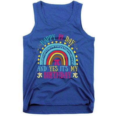 Happy Pi Day And Yes It's My Birthday Math Teacher Rainbow Gift Tank Top