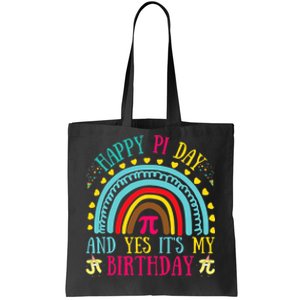 Happy Pi Day And Yes It's My Birthday Math Teacher Rainbow Tote Bag