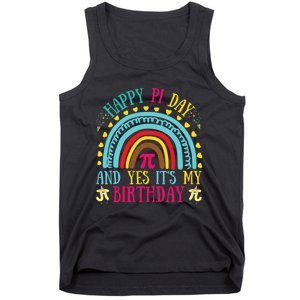 Happy Pi Day And Yes It's My Birthday Math Teacher Rainbow Tank Top