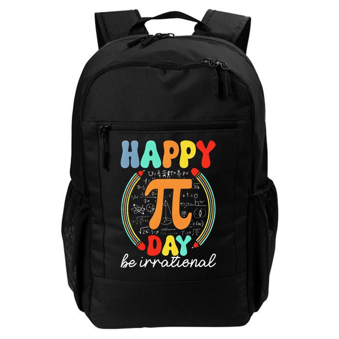 Happy Pi Day Pie Be Irrational Math Teacher Pi Day Lover Daily Commute Backpack