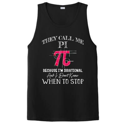 Happy Pi Day Gift They Call Me Pi Because I'm Irrational Gift Math Gift PosiCharge Competitor Tank