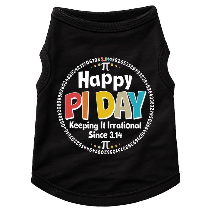 Happy Pi Day Keeping It Irrational Since 3.14 Doggie Tank