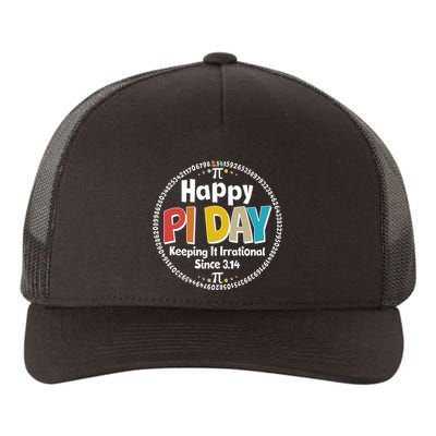Happy Pi Day Keeping It Irrational Since 3.14 Yupoong Adult 5-Panel Trucker Hat