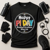 Happy Pi Day Keeping It Irrational Since 3.14 Performance Shirt