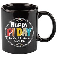Happy Pi Day Keeping It Irrational Since 3.14 11oz C Handle Ceramic Mug
