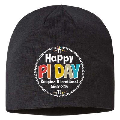 Happy Pi Day Keeping It Irrational Since 3.14 Sustainable Beanie