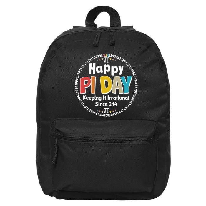 Happy Pi Day Keeping It Irrational Since 3.14 16 in Basic Backpack