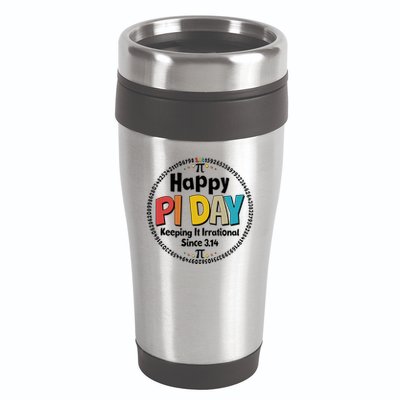 Happy Pi Day Keeping It Irrational Since 3.14 16oz Travel Tumbler