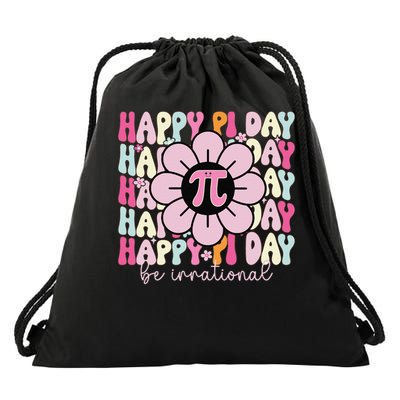 Happy Pi Day Pie Be Irrational Math Teacher Pi Day Lover Gift Drawstring Bag