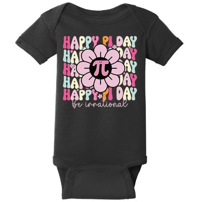 Happy Pi Day Pie Be Irrational Math Teacher Pi Day Lover Gift Baby Bodysuit