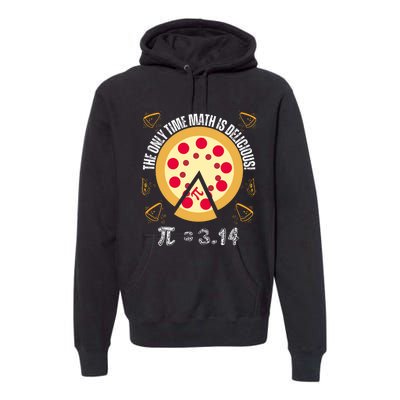 Happy Pi Day Mathematic The Only Time Math Is Delicious Pie Premium Hoodie