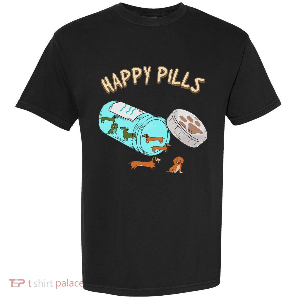 Happy Pills Dachshund  Dog Lover Gift Garment-Dyed Heavyweight T-Shirt