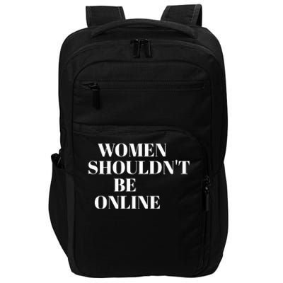 H Pearl Davis Women Shouldn’T Be Online Impact Tech Backpack