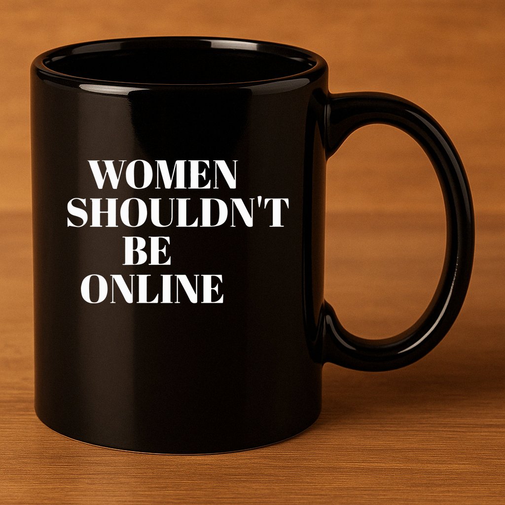 H Pearl Davis Women Shouldn’T Be Online 11oz C Handle Ceramic Mug