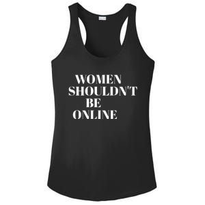 H Pearl Davis Women Shouldn’T Be Online Ladies PosiCharge Competitor Racerback Tank