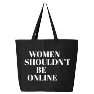 H Pearl Davis Women Shouldn’T Be Online 25L Jumbo Tote