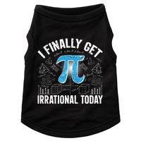 Happy Pi Day March 14 I Finally Get Irrational Today Doggie Tank