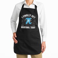 Happy Pi Day March 14 I Finally Get Irrational Today Apron