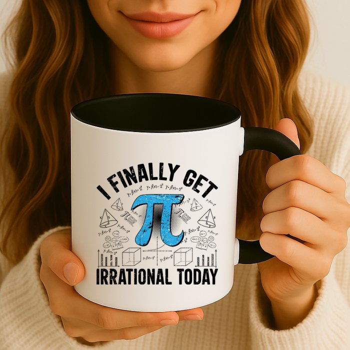 Happy Pi Day March 14 I Finally Get Irrational Today Coffee Mug