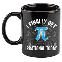 Happy Pi Day March 14 I Finally Get Irrational Today 11oz C Handle Ceramic Mug