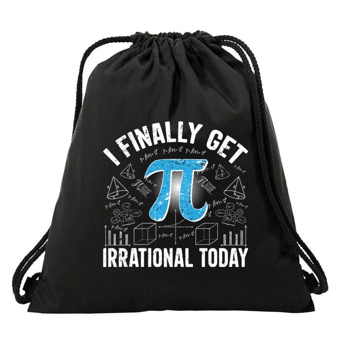 Happy Pi Day March 14 I Finally Get Irrational Today Drawstring Bag