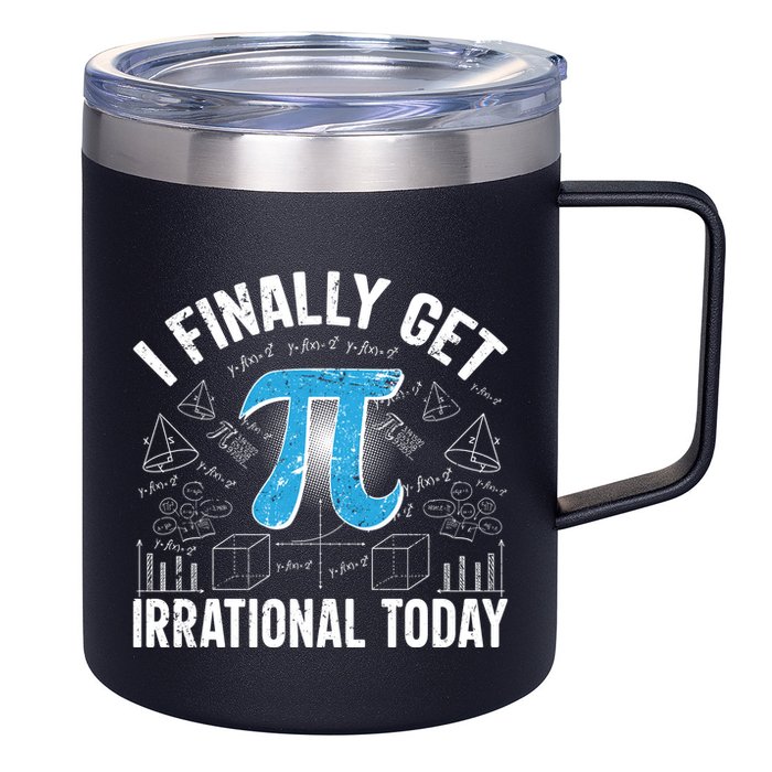 Happy Pi Day March 14 I Finally Get Irrational Today 12oz Stainless Steel Coffee Mug