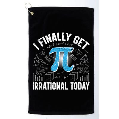 Happy Pi Day March 14 I Finally Get Irrational Today Golf Towel