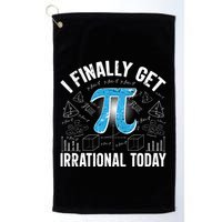 Happy Pi Day March 14 I Finally Get Irrational Today Golf Towel
