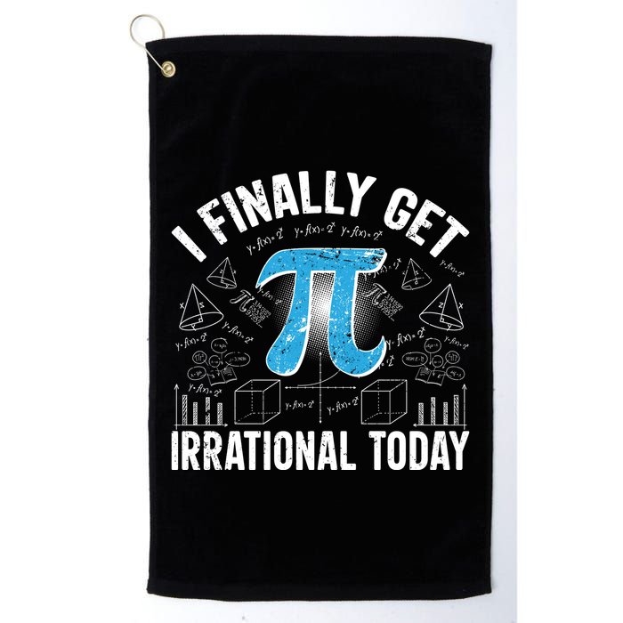Happy Pi Day March 14 I Finally Get Irrational Today Golf Towel