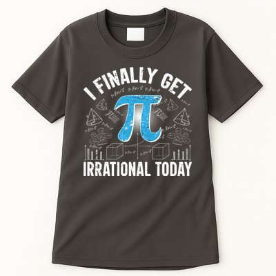 Happy Pi Day March 14 I Finally Get Irrational Today Tall T-Shirt