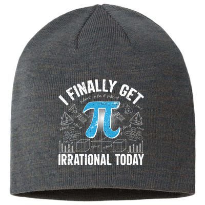 Happy Pi Day March 14 I Finally Get Irrational Today Sustainable Beanie
