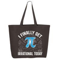 Happy Pi Day March 14 I Finally Get Irrational Today 25L Jumbo Tote