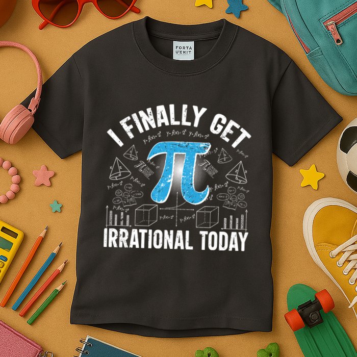 Happy Pi Day March 14 I Finally Get Irrational Today Kids T-Shirt