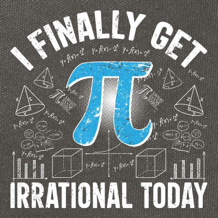Happy Pi Day March 14 I Finally Get Irrational Today Cotton Canvas Backpack