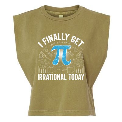 Happy Pi Day March 14 I Finally Get Irrational Today Garment-Dyed Women's Muscle Tee