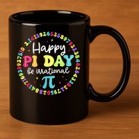 Happy Pi Day 3.14 Be Irrational Cute Math Teachers Students 11oz C Handle Ceramic Mug