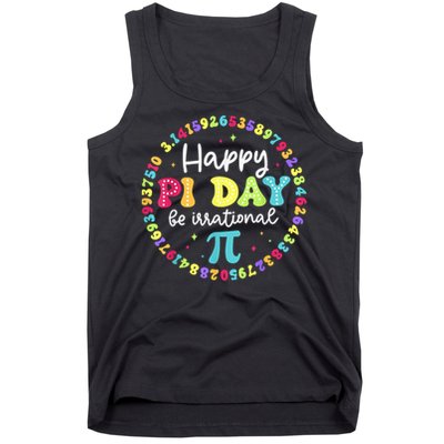 Happy Pi Day 3.14 Be Irrational Cute Math Teachers Students Tank Top