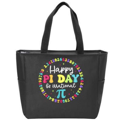Happy Pi Day 3.14 Be Irrational Cute Math Teachers Students Zip Tote Bag