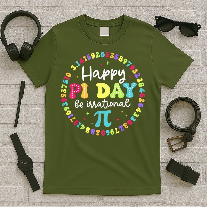 Happy Pi Day 3.14 Be Irrational Cute Math Teachers Students T-Shirt