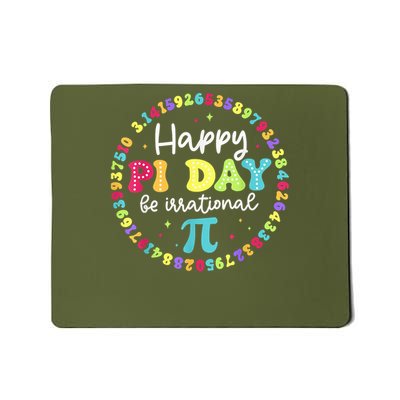 Happy Pi Day 3.14 Be Irrational Cute Math Teachers Students Mousepad