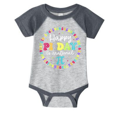 Happy Pi Day 3.14 Be Irrational Cute Math Teachers Students Infant Baby Jersey Bodysuit