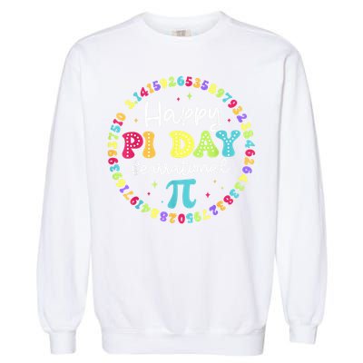 Happy Pi Day 3.14 Be Irrational Cute Math Teachers Students Garment-Dyed Sweatshirt