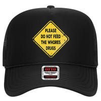 Hazard Please Do Not Feed The Whores Drugs Vintage Style High Crown Mesh Back Trucker Hat