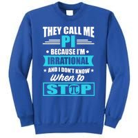 Happy Pi Day Mathematic Math Teacher Funny Quote Gift Great Gift Sweatshirt