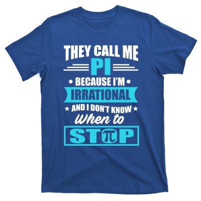 Happy Pi Day Mathematic Math Teacher Funny Quote Gift Great Gift T-Shirt