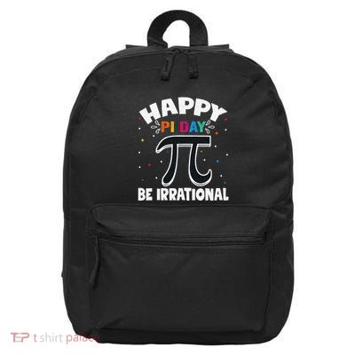 Happy Pi Day 3.14 Be Irrational Cute Mathematic Math Teacher .Png 16 in Basic Backpack